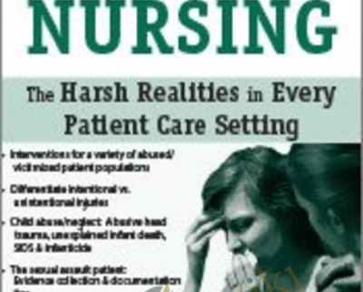 Forensic Nursing: The Harsh Realities in Every Patient Care Setting - Pamela Tabor