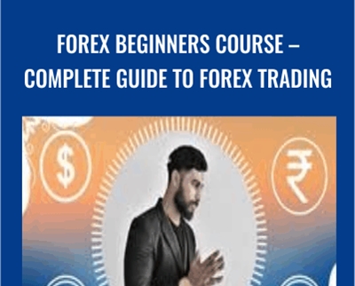 Forex Beginners Course-Complete Guide to Forex Trading - Daksh Murkute