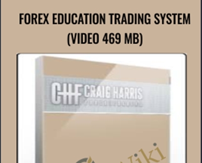 Forex Education Trading System (Video 469 MB) - Craig Harris