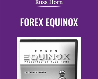 Forex Equinox - Russ Horn