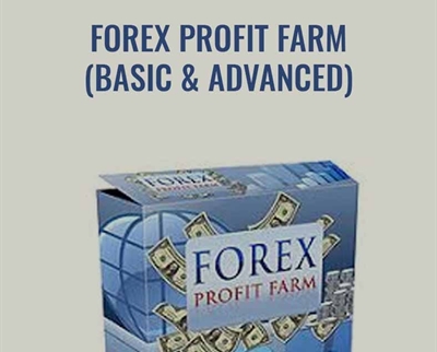 Forex Profit Farm (Basic and Advanced) - Anonymously