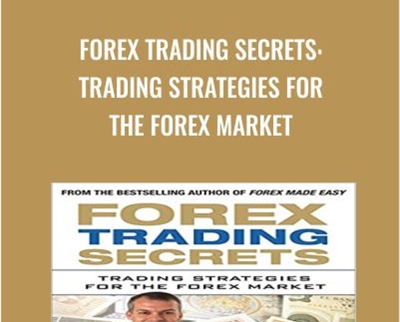 Forex Trading Secrets: Trading Strategies for the Forex Market - James Dicks