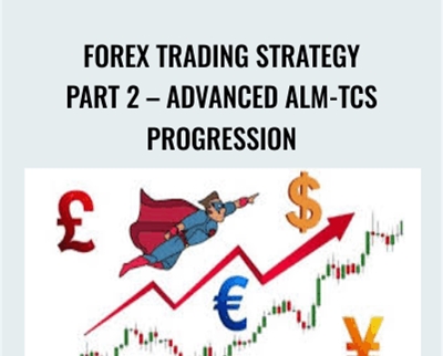 Forex Trading Strategy Part 2-Advanced ALM-TCS Progression - Federico Sellitti