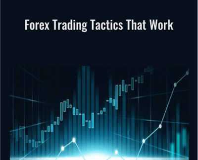 Forex Trading Tactics That Work - Anonymously