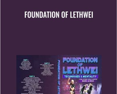 Foundation of Lethwei - Dave Le Duc