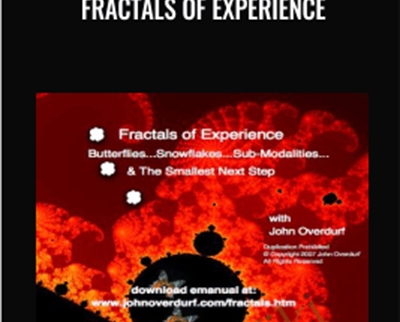 Fractals Of Experience - John Overdurf