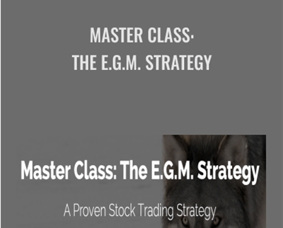 Master Class: The E.G.M. Strategy - Fred