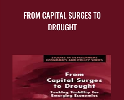 From Capital Surges to Drought - Ricardo Ffrench-Davis