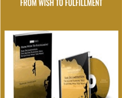 From Wish to Fulfillment - Michael Breen