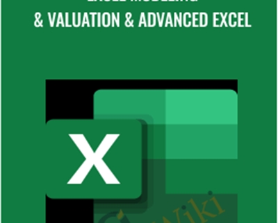 Excel Modeling and Valuation and Advanced Excel - Full Bundle