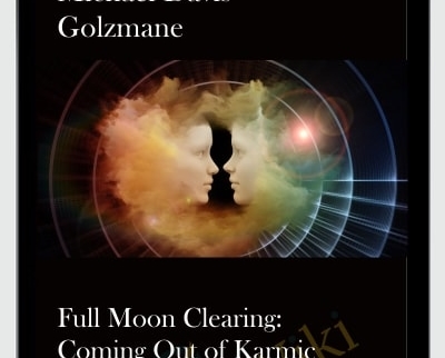 Full Moon Clearing: Coming Out of Karmic Relationship - Anonymously