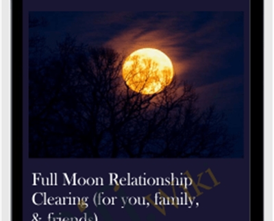 Full Moon Relationship Clearing (for you