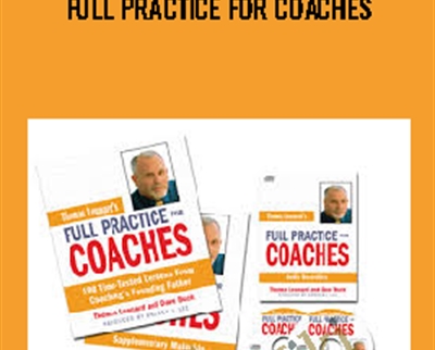 Full Practice For Coaches - Thomas Leonard and Dave Buck