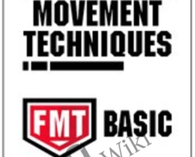 Functional Movement Techniques Series: FMT Basic - Tony Mikla