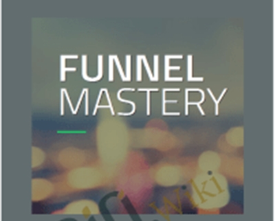 Funnel Mastery - Jason McClain (High Traffic Academy)