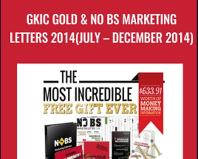 GKIC Gold and No BS Marketing Letters 2014 (July - December 2014) - Dan Kennedy
