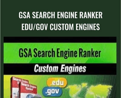 GSA Search Engine Ranker EDU/GOV Custom Engines - Anonymously