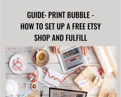 GUIDE: Print Bubble -How To Set Up A Free Etsy Shop and Fulfill - Kristie Chiles
