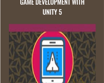Game Development with Unity 5 - Stone River eLearning
