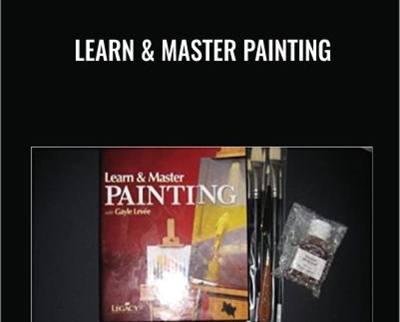Learn and Master Painting - Gayle Levee