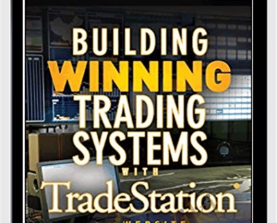 Building Winning Trading Systems with TradeStation & Code - George Pruitt & John R.Hill