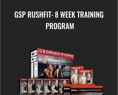 GSP Rushfit: 8 Week Training Program - Georges St-Pierre