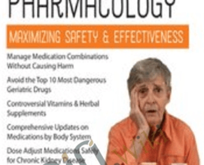 Geriatric Pharmacology: Maximizing Safety and Effectiveness - Steven Atkinson