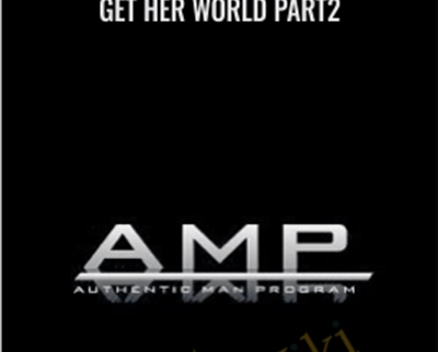 Get Her World Part2 - AMP