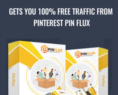 Gets you 100% FREE Traffic From Pinterest Pin Flux - PinFlux Pro Version
