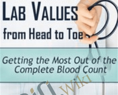Getting the Most Out of the Complete Blood Count - Cyndi Zarbano