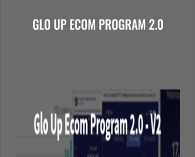 Glo Up Ecom Program 2.0 - Malik Archives
