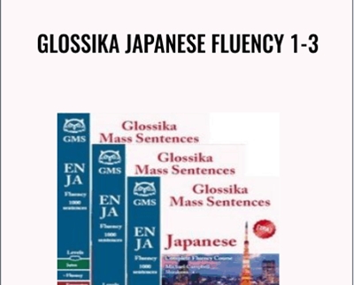 Glossika Japanese Fluency 1-3 - Shirakawa