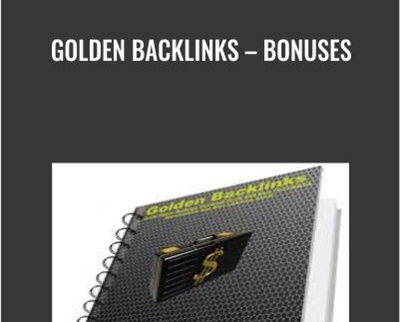 Golden Backlinks -Bonuses - Anthony Devine