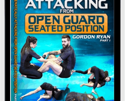 Systematically Attacking From Open Guard Seated Position - Gordon Ryan