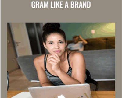 Gram Like a Brand - Regina Anaejionu