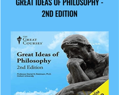 Great Ideas Of Philosophy -2nd Edition - Robinson Daniel N.