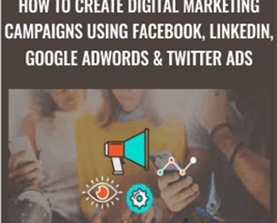 How to create Digital Marketing Campaigns using Facebook