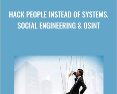 Hack People Instead of Systems.Social Engineering and OSINT - Gabriel Avramescu