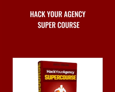 Hack Your Agency Super Course - Jared Codling