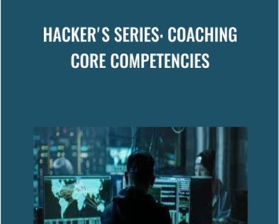 Hackers Series: Coaching Core Competencies - Lin Tan
