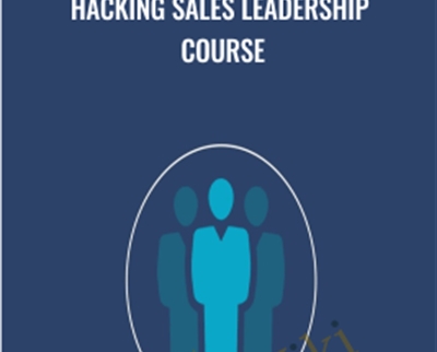 Hacking Sales Leadership Course - Sales Hacker