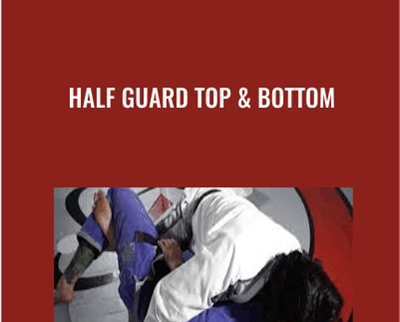 Half Guard Top and Bottom - Henry Akins