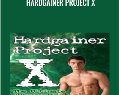 Hardgainer Project X - Jeff Anderson