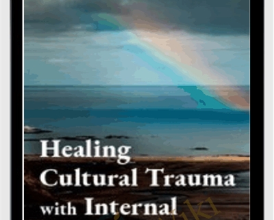 Healing Cultural Trauma with Internal Family Systems (IFS) - Frank Anderson