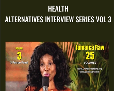 Health Alternatives Interview Series Vol 3 - Annette Larkins