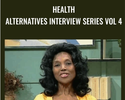 Health Alternatives Interview Series Vol 4 - Annette Larkins