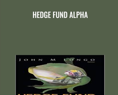 Hedge Fund Alpha - John M.Longo