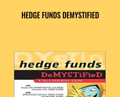 Hedge Funds Demystified - Scott Frush
