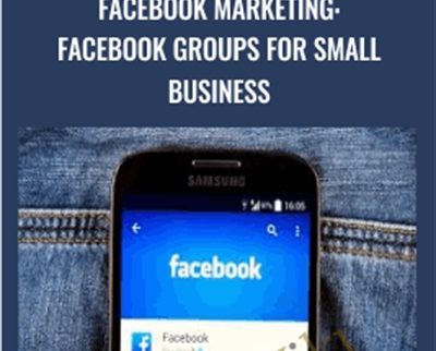 Facebook Marketing: Facebook Groups for Small Business - Helen Lindop