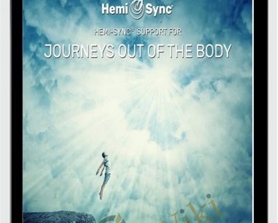 Support for Journeys Out of the Body - Hemi-Sync